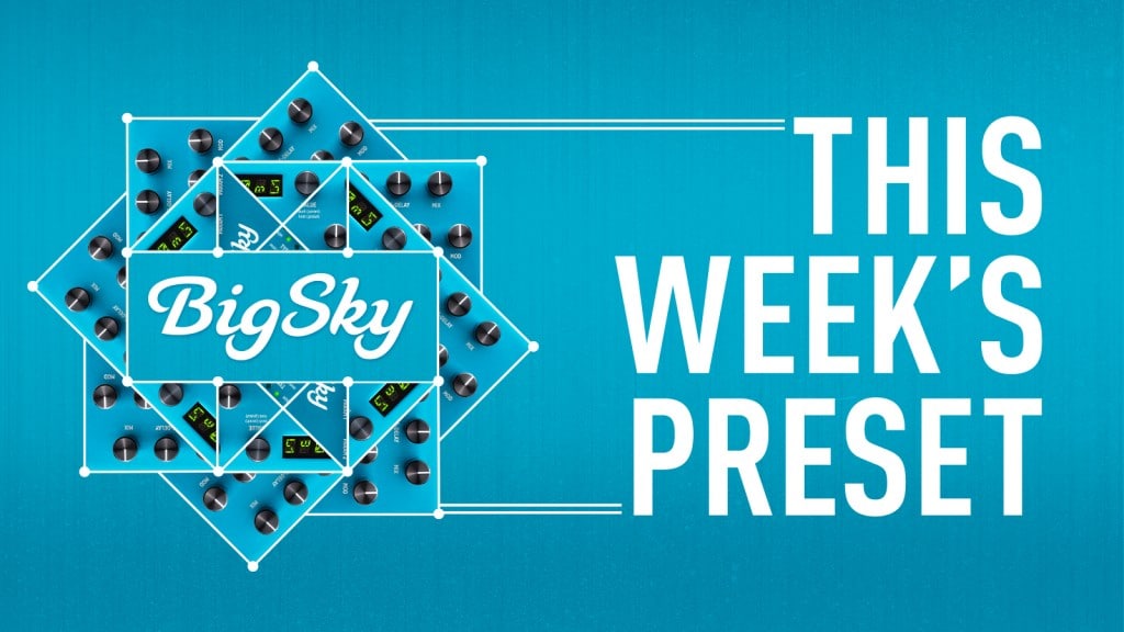 Preset - BigSky Reverb